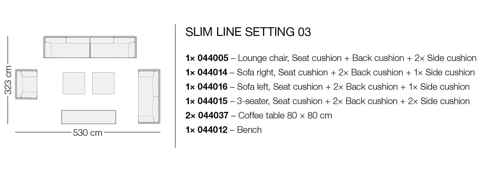 DEDON SLIME LINE Setting